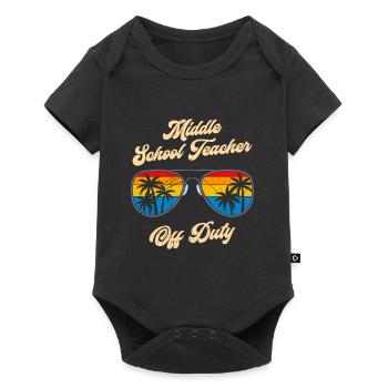 Middle School Class Teacher off duty Holiday Teacher - Baby Premium short-sleeve bodysuit - black - Front