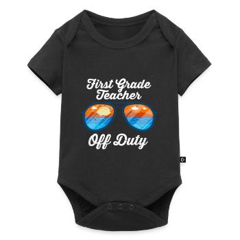 First Class Class Class Teacher off duty Holiday Teacher - Baby Premium short-sleeve bodysuit - black - Front