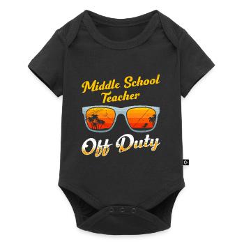 Middle School Class Teacher off duty Holiday Teacher - Baby Premium short-sleeve bodysuit - black - Front