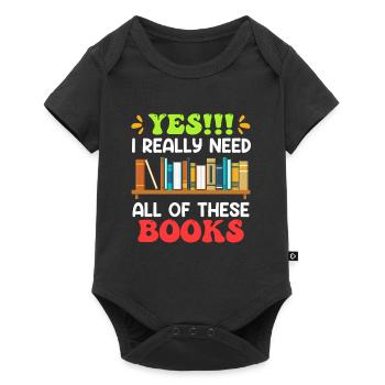 I really do need all these Books Buchliebhaber - Baby Premium Kurzarmbody - Schwarz - Vorne