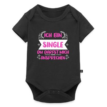 Ich bin single du darfst mich ansprechen Single - Baby Premium Kurzarmbody - Schwarz - Vorne