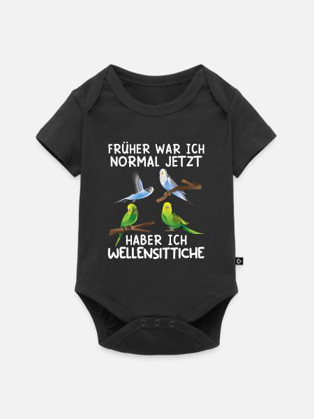 Früher war ich normal Jetzt hab ich Wellensittiche - Baby Premium Kurzarmbody - Schwarz