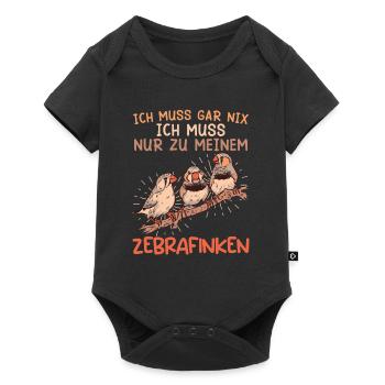 Vogelhalter Ich muss gar nix Muss zu meinen Finken - Baby Premium Kurzarmbody - Schwarz - Vorne