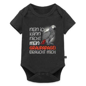 Ich kann nicht, mein Graupapagei braucht mich - Baby Premium Kurzarmbody - Schwarz - Vorne