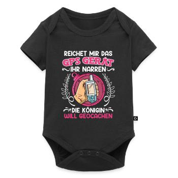 Geocacher Reichet mir das GPS Gerät ihr Narren - Baby Premium Kurzarmbody - Schwarz - Vorne