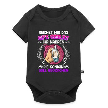 Geocacher Reichet mir das GPS Gerät ihr Narren - Baby Premium Kurzarmbody - Schwarz - Vorne