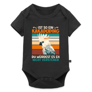 Kakadu Ist so ein Kakaduding exotische Vögel - Baby Premium Kurzarmbody - Schwarz - Vorne