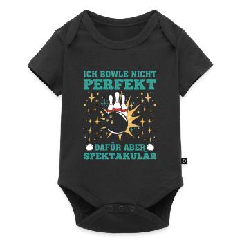 Bowling Bowle nicht Perfekt Dafür aber Spektakulär - Baby Premium Kurzarmbody - Schwarz - Vorne
