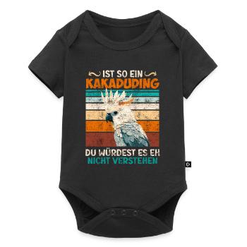 Kakadu Ist so ein Kakaduding exotische Vögel - Baby Premium Kurzarmbody - Schwarz - Vorne