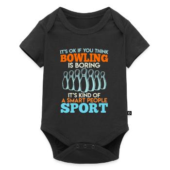 Bowler C’est OK si vous pensez que Bowling est ennuyeux - Body à manches courtes Premium Bébé - noir - Devant
