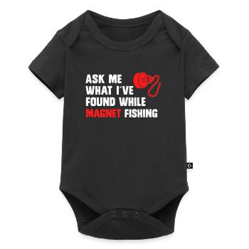 Pêcheurs à la ligne magnétiques: Demandez ce que j’ai trouvé en pêchant à l’aimant - Body à manches courtes Premium Bébé - noir - Devant