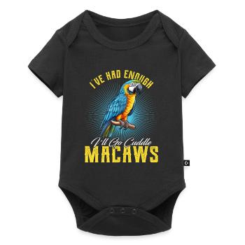 Ara Vogel I´ve had enough I´ll go Cuddle Macaws - Baby Premium Kurzarmbody - Schwarz - Vorne
