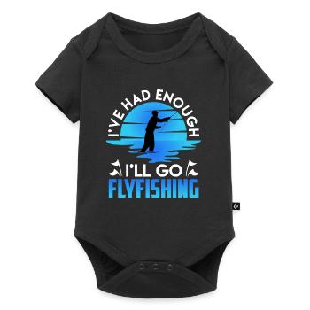 I've had enough, I'm going fly fishing, fish hunting - Baby Premium short-sleeve bodysuit - black - Front