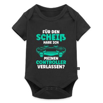 Video Gamer Für den Scheiß Controller verlassen? - Baby Premium Kurzarmbody - Schwarz - Vorne