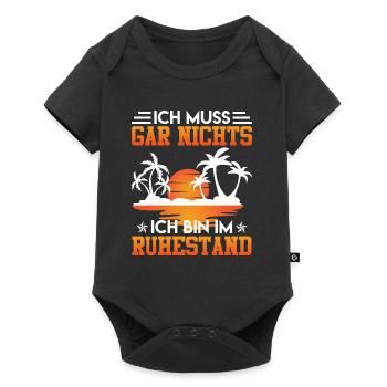 Rente Ich muss Gar Nix ich bin im Ruhestand - Baby Premium Kurzarmbody - Schwarz - Vorne