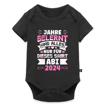 Abiturientin Jahre Gelernt Nur für dieses Shirt - Baby Premium Kurzarmbody - Schwarz - Vorne