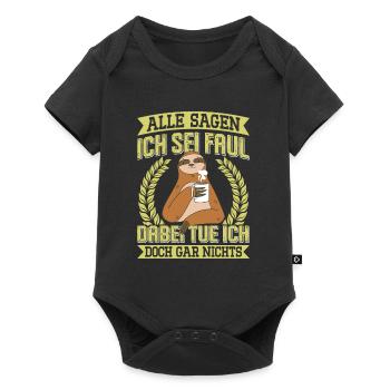 Kollege Alle Sagen ich Sei Faul Lustiges - Baby Premium Kurzarmbody - Schwarz - Vorne
