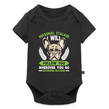 Bouledogue Français Drôle PERSONAL STALKER - Body à manches courtes Premium Bébé - noir - Devant