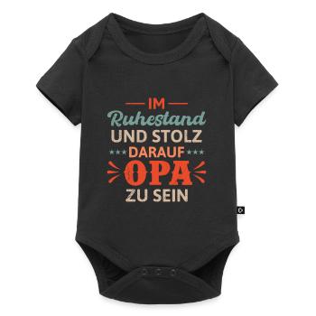 Rente IM RUHESTAND UND STOLZ DARAUF OPA ZU SEIN - Baby Premium Kurzarmbody - Schwarz - Vorne