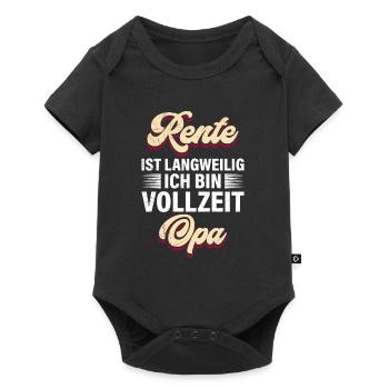 RENTE IST LANGWEILIG ICH BIN VOLLZEIT OPA Lustig - Baby Premium Kurzarmbody - Schwarz - Vorne