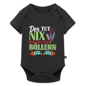 Pyrotechniker DER TUT NIX DER WILL NUR BÖLLERN - Baby Premium Kurzarmbody - Schwarz - Vorne