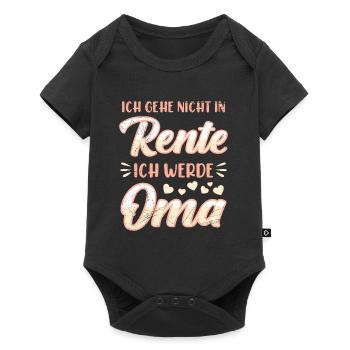 Ruhestand ICH GEHE NICHT IN RENTE ICH WERDE OMA - Baby Premium Kurzarmbody - Schwarz - Vorne