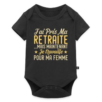 I retired, I work for my wife - Baby Premium short-sleeve bodysuit - black - Front