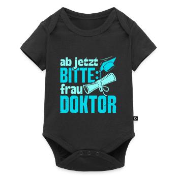 Doktorarbeit AB JETZT BITTE FRAU DOKTOR Lustiges - Baby Premium Kurzarmbody - Schwarz - Vorne