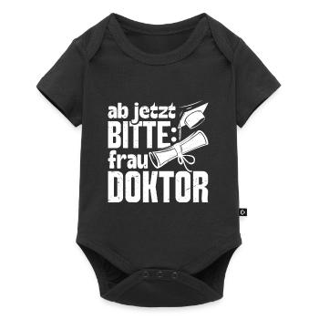Doktorarbeit AB JETZT BITTE FRAU DOKTOR Lustiges - Baby Premium Kurzarmbody - Schwarz - Vorne