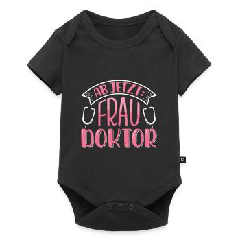 Doktorarbeit AB JETZT BITTE FRAU DOKTOR Lustiges - Baby Premium Kurzarmbody - Schwarz - Vorne