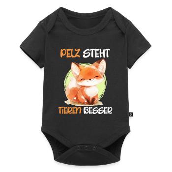 Tierschutz PELZ STEHT TIEREN BESSER Lustig - Baby Premium Kurzarmbody - Schwarz - Vorne