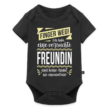 Finger weg! Ich habe eine verrückte Freundin... - Baby Premium Kurzarmbody - Schwarz - Vorne