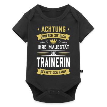 ...Ihre Majestät die Trainerin betritt den Raum - Baby Premium Kurzarmbody - Schwarz - Vorne