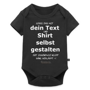 Lustiger Spruch Shirt selbst gestalten - Baby Premium Kurzarmbody - Schwarz - Vorne