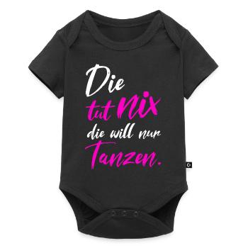 Die Tut Nix Die Will Nur Tanzen Spruch Tänzerin - Baby Premium Kurzarmbody - Schwarz - Vorne