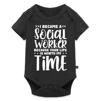 I Became A Social Worker Because Your Life Is - Baby Premium short-sleeve bodysuit - black - Front