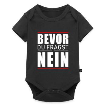 Bevor du fragst nein - Baby Premium Kurzarmbody - Schwarz - Vorne