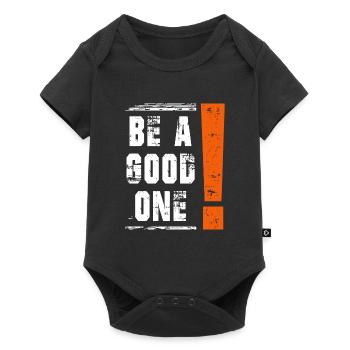 Be a good one Saying Sayings Statement - Baby Premium short-sleeve bodysuit - black - Front
