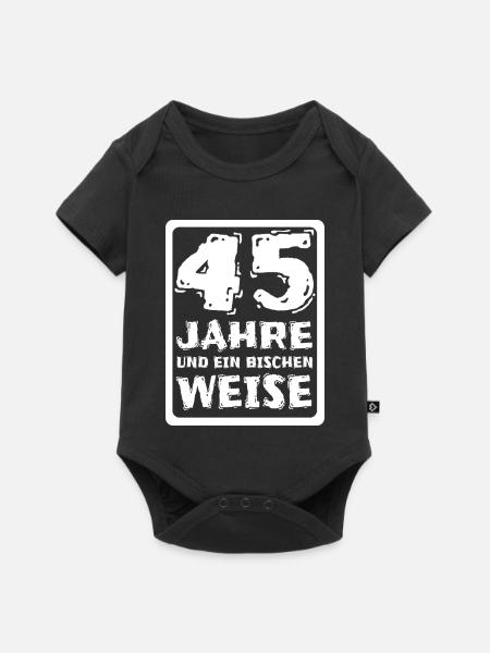 Spruch 45 - Baby Premium Kurzarmbody - Schwarz