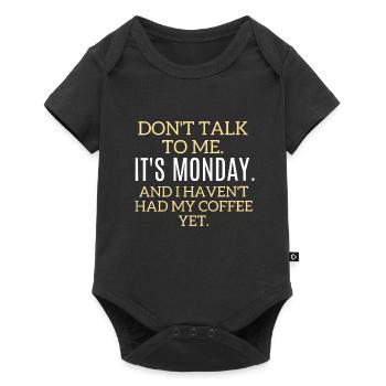 Don't talk to me. It's Monday, No coffee - Baby Premium short-sleeve bodysuit - black - Front