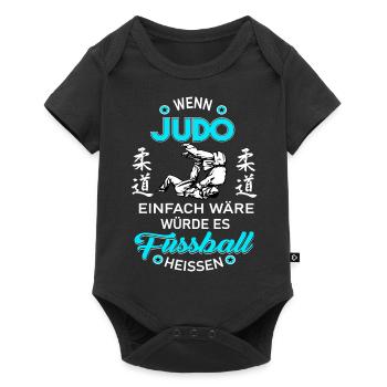 Wenn Judo einfach wäre würde es Fußball heissen - Baby Premium Kurzarmbody - Schwarz - Vorne