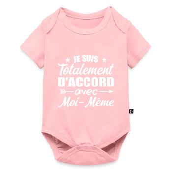 Je Suis Totalement D'accord Avec Moi Même - Body à manches courtes Premium Bébé - rose - Devant