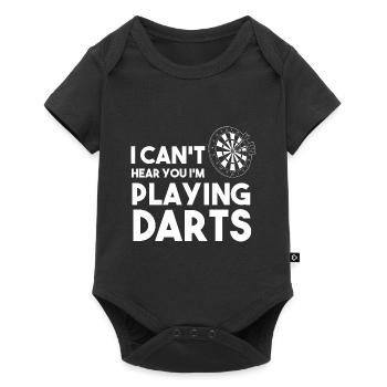 I Can't Hear You I'm Playing Darts - Baby Premium Kurzarmbody - Schwarz - Vorne