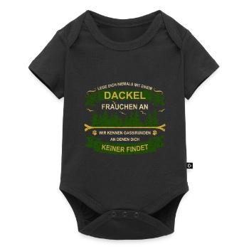 Lege dich niemals mit einem Dackel Frauchen an - Baby Premium Kurzarmbody - Schwarz - Vorne