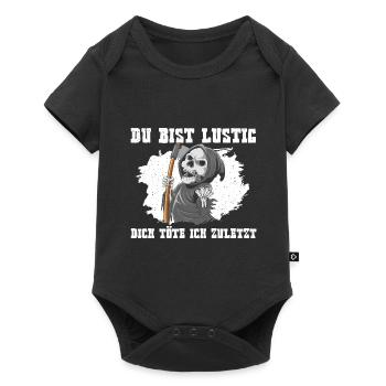 Du Bist Lustig Dich Töte Ich Zuletzt Sensenmann - Baby Premium Kurzarmbody - Schwarz - Vorne