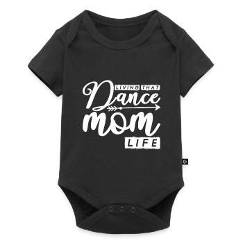 Living That Dance Mom Life Ballett Mama Ballerina - Baby Premium Kurzarmbody - Schwarz - Vorne