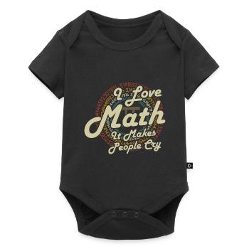 I Love Math It Makes People Cry - Baby Premium Kurzarmbody - Schwarz - Vorne