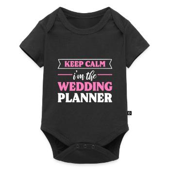 Keep Calm I'm The Event Planner Hochzeitsplaner - Baby Premium Kurzarmbody - Schwarz - Vorne