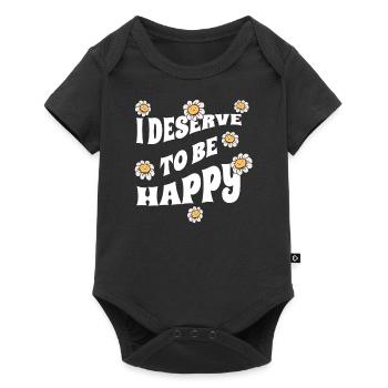 I deserve to be happy - Positive vibes - Baby Premium short-sleeve bodysuit - black - Front