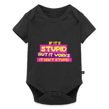 Si c’est stupide mais que ça marche, ce n’est pas stupide - Body à manches courtes Premium Bébé - noir - Devant